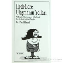 HEDEFLERE ULAŞMANIN YOLLARI - PAUL HAUCK