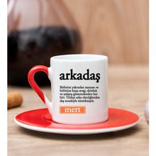 Hediye Dükkanı Kişiye Özel Arkadaş Kelime Anlamı Kırmızı Türk Kahvesi Fincanı