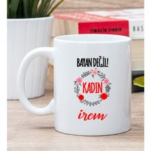 Hediye Dükkanı Kişiye Özel Bayan Değil Kadın Beyaz Kupa Bardak