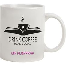 Hediye Rengi İsme Özel Tasarımlı Drınk Coffee Kupa Bardak