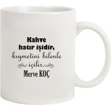 Hediye Rengi İsme Özel Tasarımlı Kahve Hatır İşidir Kupa Bardak