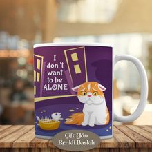 HEDIYELIK-8696 I Dont Want To Be Alone Cat Kupa Bardak