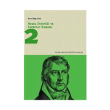 HEGEL ESTETİĞİ VE EDEBIYAT KURAMI 2 - ONUR BILGE KULA