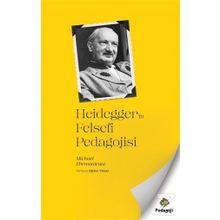 Heidegger'in Felsefi Pedagojisi Michael Ehrmantraut