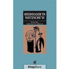 Heidegger'in Nietzsche'si - Sadık Erol Er Volkan Ay