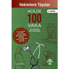 Hekimlere Tüyolar - Acilde 100 Vaka - Enes Güler, Onur Tokoçin, M. Burak Ölmez - EMA Tıp Kitabevi