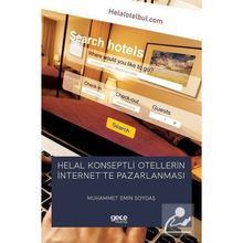Helal Konseptli Otellerin İnternet`te Pazarlanması Muhammet Emin Soydaş