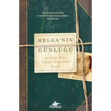 Helga'nın Günlüğü: Bir Genç Kızın Toplama Kampındaki Hayatı