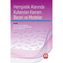 Hemşirelik Alanında Kullanılan Kavram Beceri ve Modeller - Ankara Nobel Tıp Kitabevi