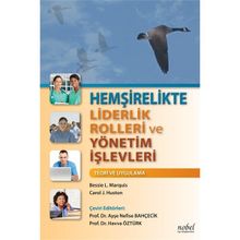 Hemşirelikte Liderlik Rolleri ve Yönetim İşlevleri Teori ve Uygulama - Nobel Tıp Kitabevleri
