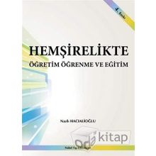 Hemşirelikte Öğretim Öğrenme ve Eğitim - Nazlı Hacıalioğlu