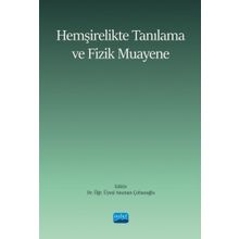Hemşirelikte Tanılama ve Fizik Muayene Nobel Akademik Yayıncılık