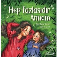 Hep Fazlasıdır Annem - Özge Bahar Sunar