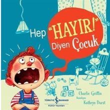 Hep “Hayır!” Diyen Çocuk-Charlie Griffin