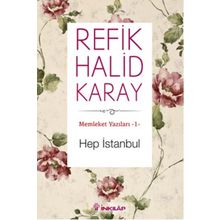 Hep İstanbul - Refik Halid Karay