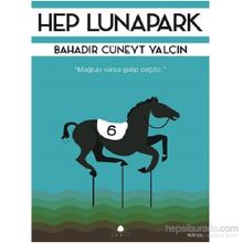 Hep Lunapark - Bahadır Cüneyt Yalçın