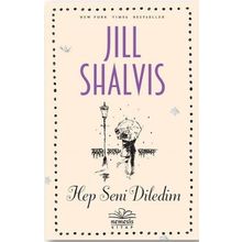 Hep Seni Diledim Jill Shalvis