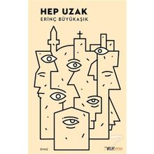 Hep Uzak - Erinç Büyükaşık