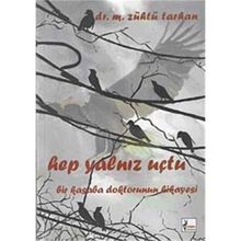 HEP YALNIZ UÇTU - M. ZÜHTÜ TARHAN