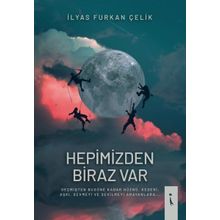 Hepimizden Biraz Var - İlyas Furkan Çelik