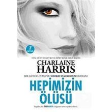 HEPIMIZIN ÖLÜSÜ - CHARLAINE HARRIS