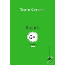 Hepsi 6 Dakika - Yeşim Cimcoz