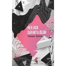 Her Aşk Şafakta Ölür - Hasan Şahin