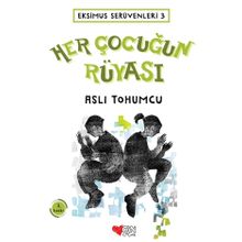 Her Çocuğun Rüyası - Ekimus Serüvenleri 3 - Aslı Tohumcu