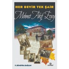 Her Devir Tek Şair Mehmet Akif Ersoy - F. Sümeyra Sağlam