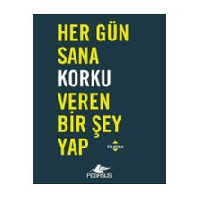 Her Gün Sana Korku Veren Bir Şey Yap Dian G. Smith Pegasus Yayınları