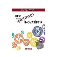 Her Öğretmen İnovatiftir - Burcu Aybat