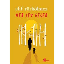 Her Şey Geçer - Elif Türkölmez