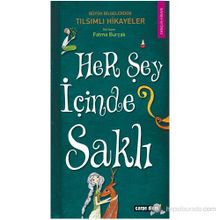 HER ŞEY İÇİNDE SAKLI - FATMA BURÇAK