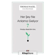 Her Şey Ne Anlama Geliyor? - Thomas Nagel