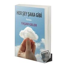 Her Şey Şaka Gibi Yaşar Geler - Cinius Yayınları