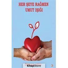 Her Şeye Rağmen Umut Işığı - Özkan Atlı - Cinius Yayınları