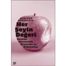 Her Şeyin Değeri - Koç Üniversitesi Yayınları
