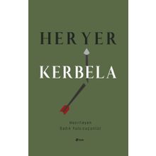 HER YER KERBELA SÖYLEŞİ - SADIK YALSIZUÇANLAR