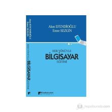 HER YÖNÜYLE BILGISAYAR EĞİTİMİ - AKIN EFENDİOĞLU;EMRE SEZGIN