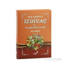 Her Yönüyle İzdivaç ve Mahremiyetleri - Ali Eren