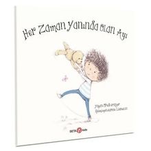 Her Zaman Yanında Olan Ayı - Beta Kids