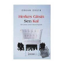 Herkes Gitsin Sen Kal - Erkan Ergin