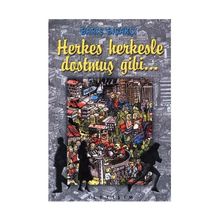 HERKES HERKESLE DOSTMUŞ GIBI - BARIŞ BIÇAKÇI