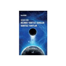 Herkes İçin Bilimde Yanıtsız Sorular Kanıtsız Yanıtlar Asım Beşikci