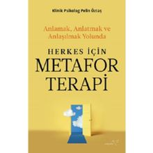 Herkes İçin Metafor Terapi - Pelin Öztaş