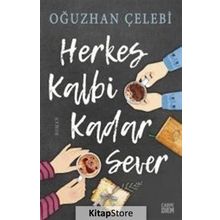 Herkes Kalbi Kadar Sever - Oğuzhan Çelebi