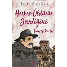 Herkes Öldürür Sevdiğini Tuncel Kurtiz - Birol Öztürk