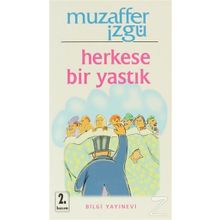 HERKESE BIR YASTIK - MUZAFFER İZGU