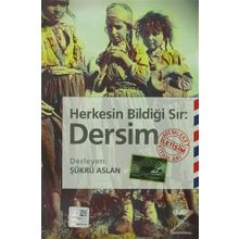 HERKESIN BİLDİĞİ SIR: DERSIM - ŞÜKRÜ ARSLAN