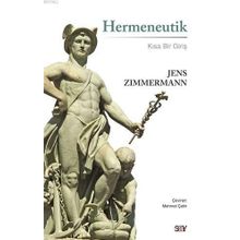 Hermeneutik - Kısa Bir Giriş - Jens Zimmermann